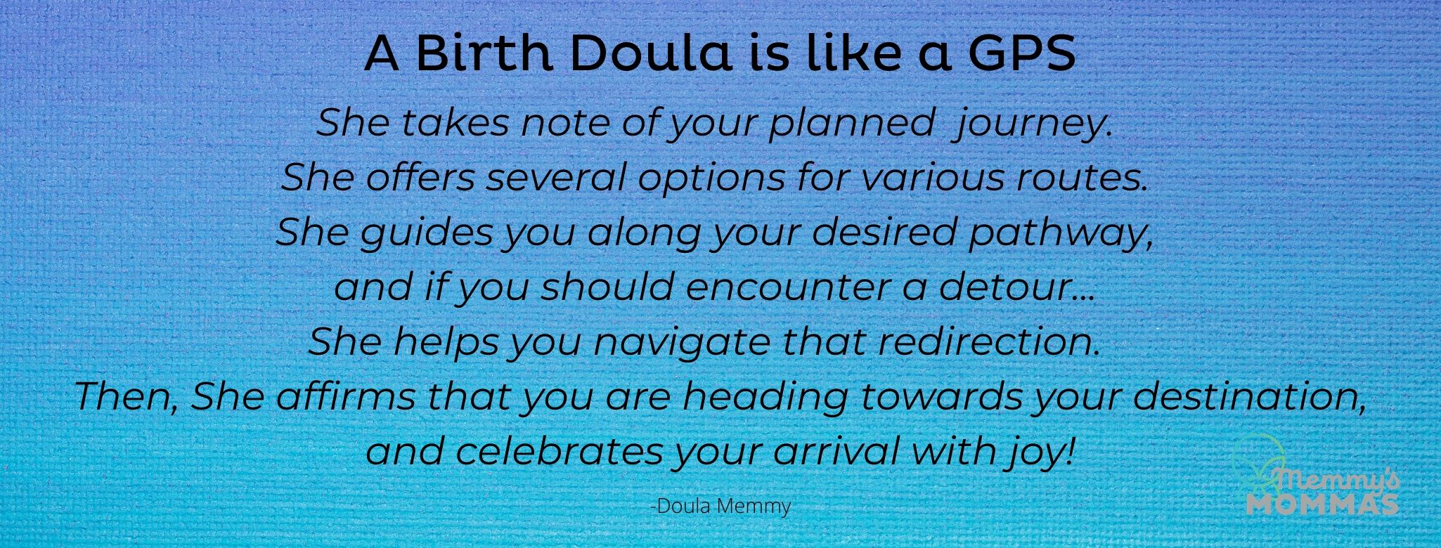 A Birth Doula provides support